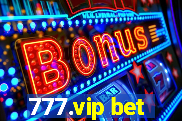 777.vip bet